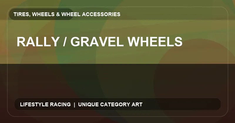 Rally / Gravel Wheels